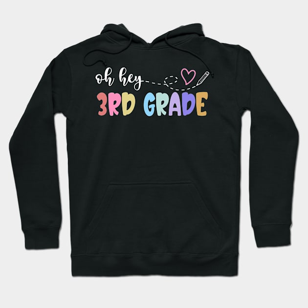 Back To School Oh Hey 3rd Grade Teachers Women Student Hoodie by Whataboutyou Cloth